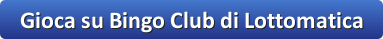 Gioca su Bingo Club di Lottomatica